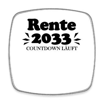 Rente 2033 Ruhestand Rentner Renteneintritt - Viereckiger Kühlschrankmagnet - Weiß - Vorne
