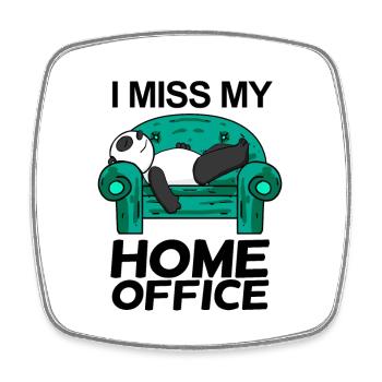 Home Office Miss Humor Funny - Square fridge magnet - white - Front