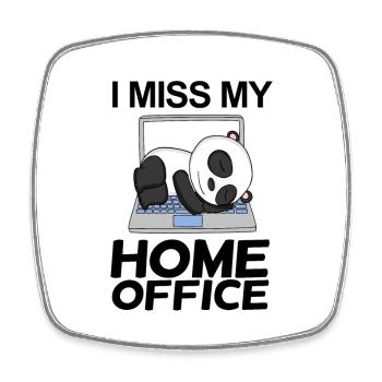 Home Office Miss Humor Funny - Square fridge magnet - white - Front