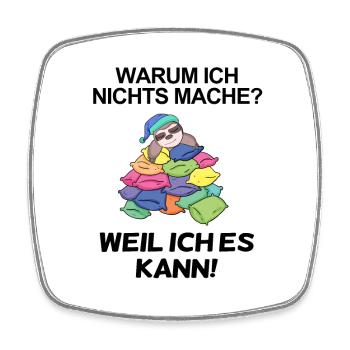 Lustiger Spruch - Nichts machen - Viereckiger Kühlschrankmagnet - Weiß - Vorne