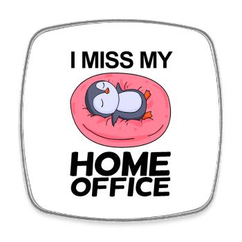 Home Office Miss Humor Funny - Square fridge magnet - white - Front