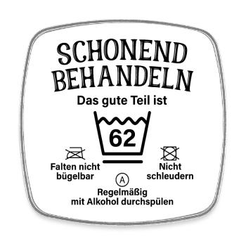 62. Geburtstag Schonend Behandeln 62 Teil Ist 62 - Viereckiger Kühlschrankmagnet - Weiß - Vorne
