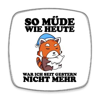 Müde Spruch lustig Schlafen Ausschlafen Faul - Viereckiger Kühlschrankmagnet - Weiß - Vorne