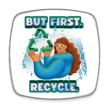 Recycle, recycle, environmental protection slogan - Square fridge magnet - white - Front