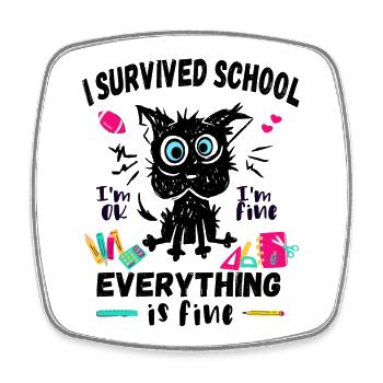 Last day of school, I survived School - Square fridge magnet - white - Front