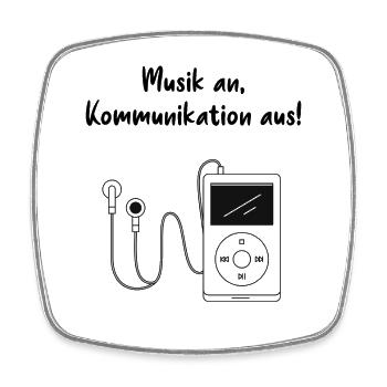 Musik an, Kommunikation aus T-Shirt - Viereckiger Kühlschrankmagnet - Weiß - Vorne