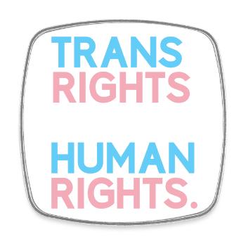 Pride Month LGBT - Trans Rights Are Human Rights - Square fridge magnet - white - Front