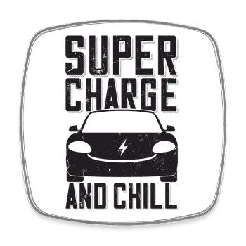 Supercharge And Chill - für Elektro Auto Fans - Viereckiger Kühlschrankmagnet - Weiß - Vorne