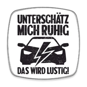 Unterschätz mich ruhig E-Auto Elektro Fahrer - Viereckiger Kühlschrankmagnet - Weiß - Vorne