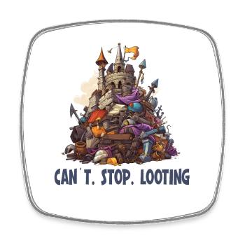 Can’t Stop Looting – Fantasy RPG Gamer Design - Viereckiger Kühlschrankmagnet - Weiß - Vorne