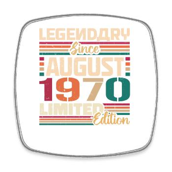 1970 August Birthday Legend August 1970 - Square fridge magnet - white - Front