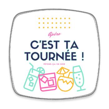 c est ta tournée ! Design humour apéro - Magnet carré - blanc - Devant