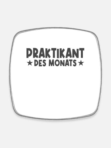 Praktikant des Monats - Viereckiger Kühlschrankmagnet - Weiß