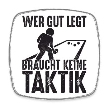 Wer gut legt braucht keine Taktik Bouler Petanque - Viereckiger Kühlschrankmagnet - Weiß - Vorne