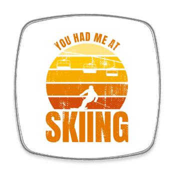 You Had Me At Skiing - Viereckiger Kühlschrankmagnet - Weiß - Vorne