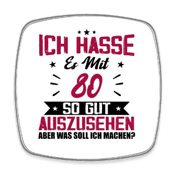 Ich hasse es mit 80 Geburtstag Gut Aussehen - Viereckiger Kühlschrankmagnet - Weiß - Vorne