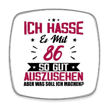 Ich hasse es mit 86 Geburtstag Gut Aussehen - Viereckiger Kühlschrankmagnet - Weiß - Vorne