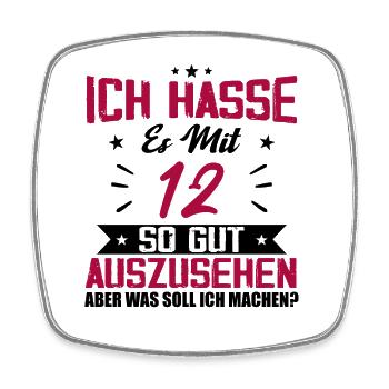 Ich hasse es mit 12 Geburtstag Gut Aussehen - Viereckiger Kühlschrankmagnet - Weiß - Vorne