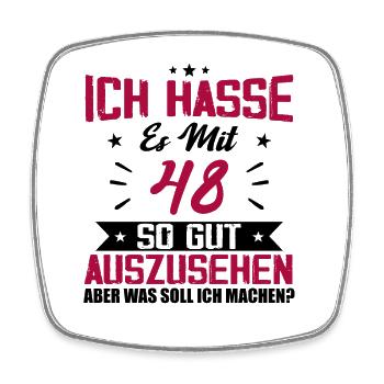 Ich hasse es mit 48 Geburtstag Gut Aussehen - Viereckiger Kühlschrankmagnet - Weiß - Vorne