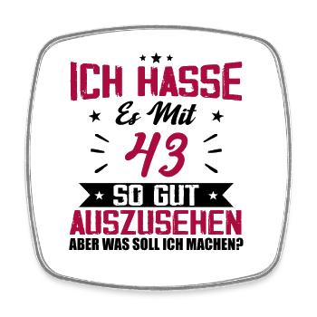 Ich hasse es mit 43 Geburtstag Gut Aussehen - Viereckiger Kühlschrankmagnet - Weiß - Vorne