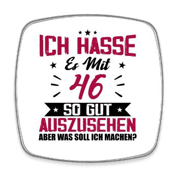 Ich hasse es mit 46 Geburtstag Gut Aussehen - Viereckiger Kühlschrankmagnet - Weiß - Vorne