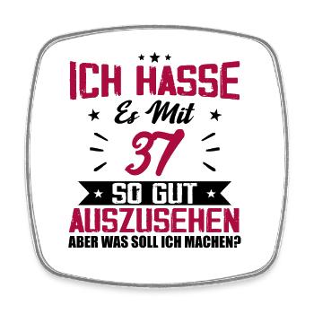 Ich hasse es mit 37 Geburtstag Gut Aussehen - Viereckiger Kühlschrankmagnet - Weiß - Vorne