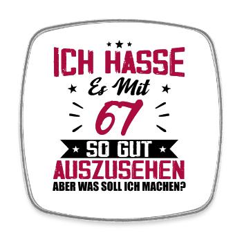 Ich hasse es mit 67 Geburtstag Gut Aussehen - Viereckiger Kühlschrankmagnet - Weiß - Vorne