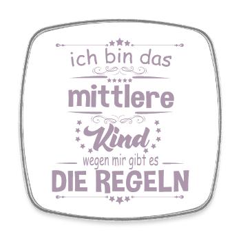 Ich bin das Mittlere Kind wegen mir gibt es die - Viereckiger Kühlschrankmagnet - Weiß - Vorne