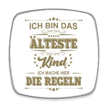 ich bin das älteste Kind ich mache die Regeln - Viereckiger Kühlschrankmagnet - Weiß - Vorne