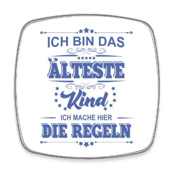 ich bin das älteste Kind ich mache die Regeln - Viereckiger Kühlschrankmagnet - Weiß - Vorne