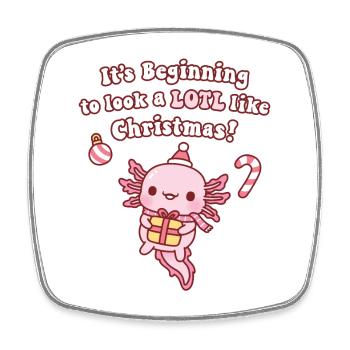 Axolotl Beginning To Look A Lotl Like Christmas - Square fridge magnet - white - Front