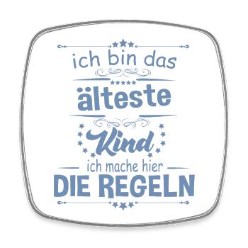 Ich bin das älteste Kind ich mache hier die Regeln - Viereckiger Kühlschrankmagnet - Weiß - Vorne