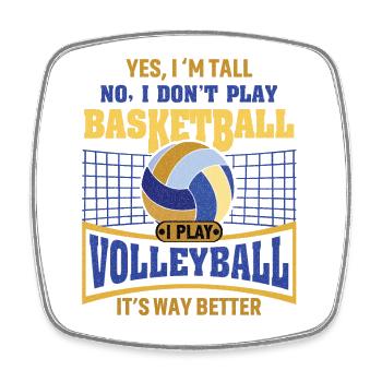 Ich spiele nicht Basketball, ich spiele Volleyball - Viereckiger Kühlschrankmagnet - Weiß - Vorne