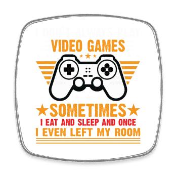 JE NE JOUE PAS TOUJOURS AUX JEUX VIDÉO Gamer Garçons Ados - Magnet carré - blanc - Devant