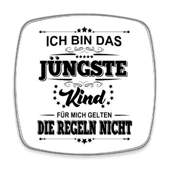 Ich bin das Jüngste Kind für mich gelten die - Viereckiger Kühlschrankmagnet - Weiß - Vorne