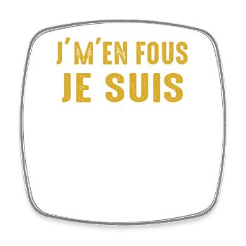 J'm'en fous je suis retraité Cadeau Humour - Magnet carré - blanc - Devant