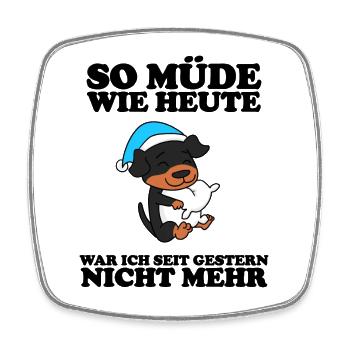 Müde Spruch Verschlafen Schlafen Ausschlafen Faul - Viereckiger Kühlschrankmagnet - Weiß - Vorne
