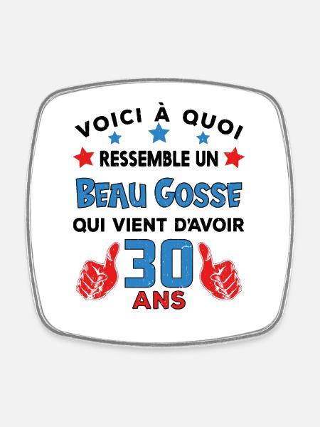 30 ans anniversaire homme cadeau humour drôle - Magnet carré - blanc