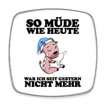 Müde Spruch lustig Schlafen Ausschlafen Faul - Viereckiger Kühlschrankmagnet - Weiß - Vorne