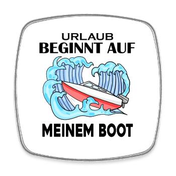 Urlaub Boot Spruch - Viereckiger Kühlschrankmagnet - Weiß - Vorne