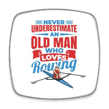 Never Underestimate An Old Rower - Square fridge magnet - white - Front