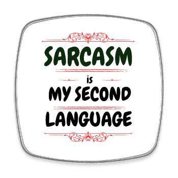 Sarcasm is my second language - Text Tee - Viereckiger Kühlschrankmagnet - Weiß - Vorne