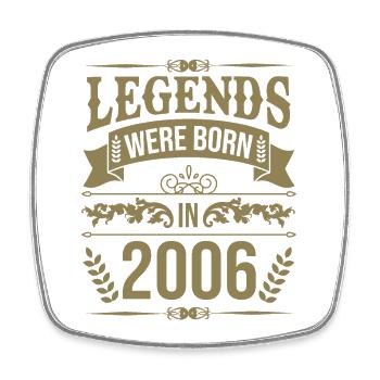 Des légendes sont nées en 2006 - Magnet carré - blanc - Devant