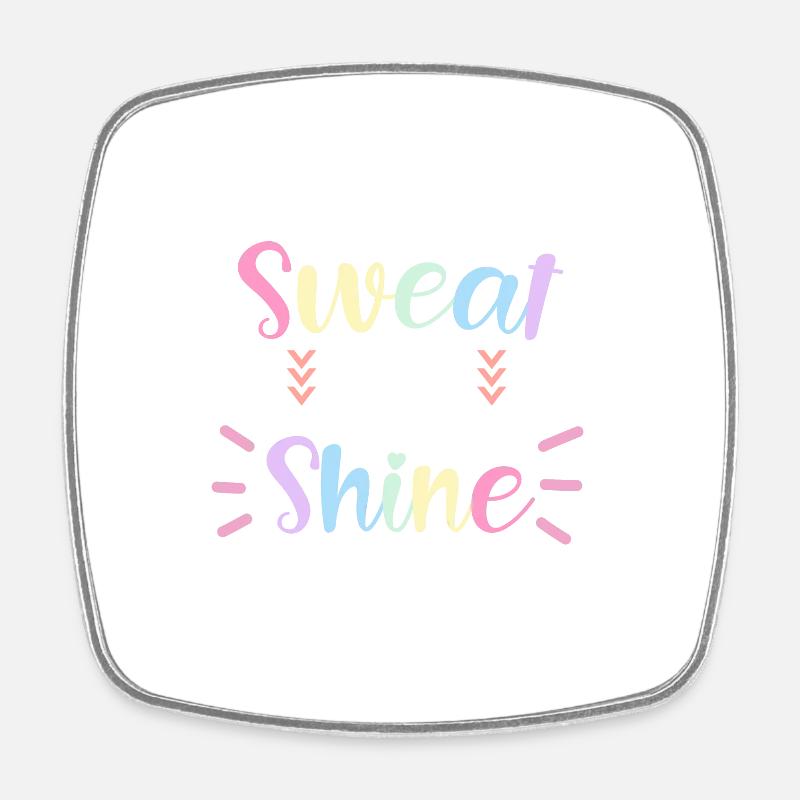 Sweat Now Shine Later Gym Design - Square fridge magnet - white