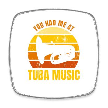 Du hattest mich bei Tuba Musik - Viereckiger Kühlschrankmagnet - Weiß - Vorne