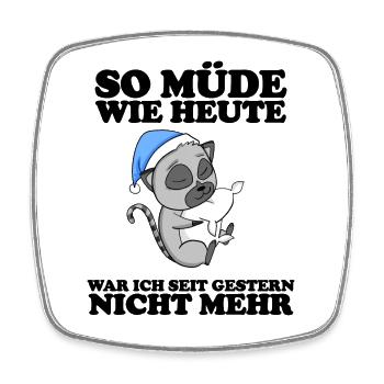 Ausschlafen Müde Spruch lustig Schlafen - Lemur - Viereckiger Kühlschrankmagnet - Weiß - Vorne