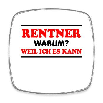 Rentner Spruch Rente Ruhestand Rentner Geschenk - Viereckiger Kühlschrankmagnet - Weiß - Vorne