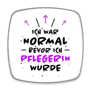 Pflegerin Spruch Pflegekraft Pflegerin Geschenk - Viereckiger Kühlschrankmagnet - Weiß - Vorne
