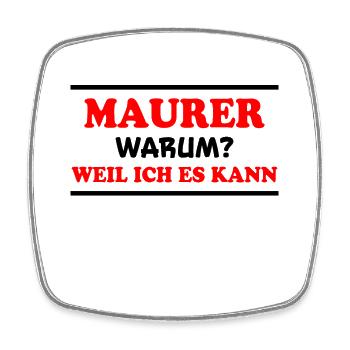 Maurer Spruch Baustelle Lustiges Maurer Geschenk - Viereckiger Kühlschrankmagnet - Weiß - Vorne