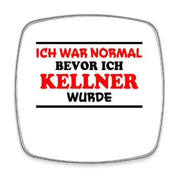 Kellner Spruch Restaurant Lustige Kellner Geschenk - Viereckiger Kühlschrankmagnet - Weiß - Vorne